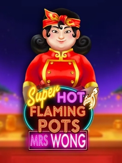 Super Hot Flaming Pots Mrs Wong
